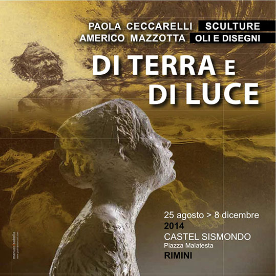 Di Terra e di Luce: Paola Ceccarelli e Americo Mazzotta a Castel Sismondo