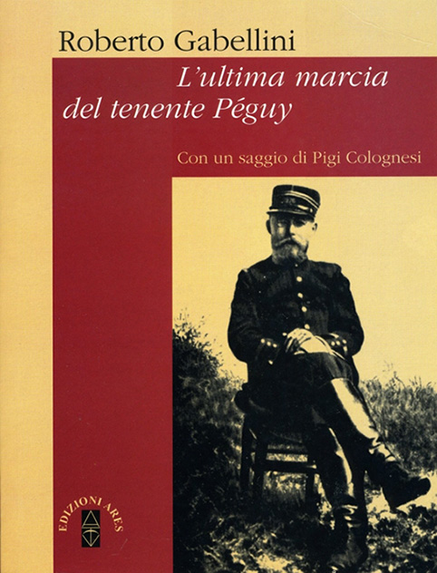 Tra eroi e santi. “L’ultima marcia del tenente Péguy” del riminese Roberto Gabellini